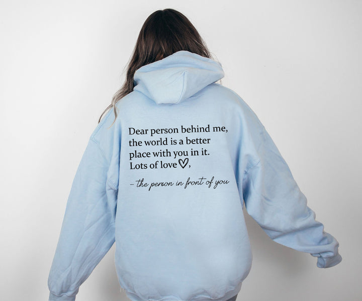 Dear Person Behind Me Hoodie